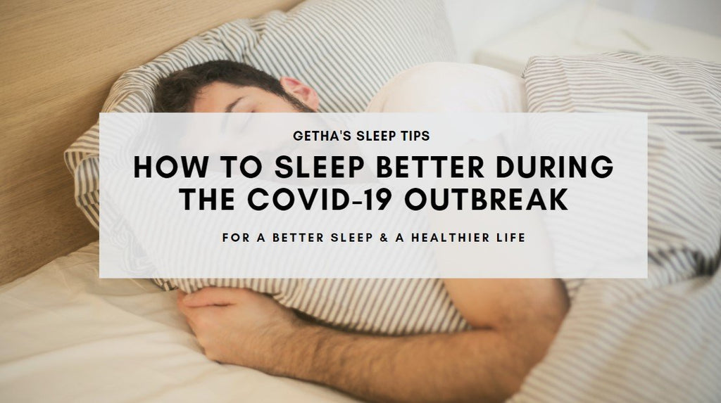 How to Sleep Better during the COVID-19 Outbreak